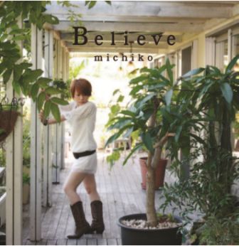 michiko_believe.jpg
